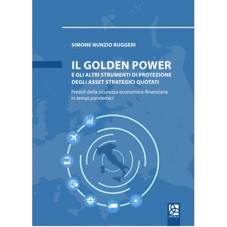 Il golden power e gli altri strumenti di protezione degli asset strategici quotati