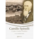Camillo Spinelli - L'uomo, il medico, il politico