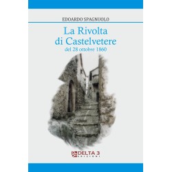 La Rivolta di Castelvetere del 28 ottobre 1860